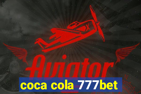 coca cola 777bet